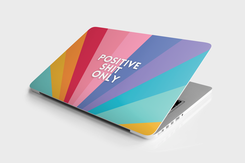 Positive Shit Only- Laptop Skin