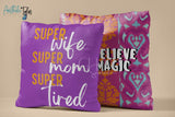 Super Wife Super Mom | Cushion Cover